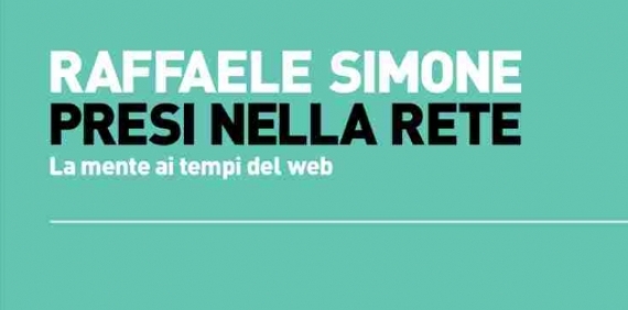 “Presi nella rete. La mente ai tempi del web”: inquietante analisi sull “homo digitalis”. Recensione