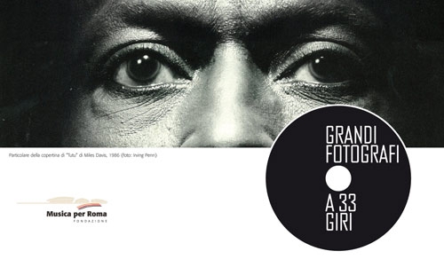 Grandi fotografi a 33 giri. Esposizione all’Auditorium di Roma