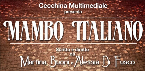 Attori crescono alle porte di Roma. A teatro è “Mambo italiano”