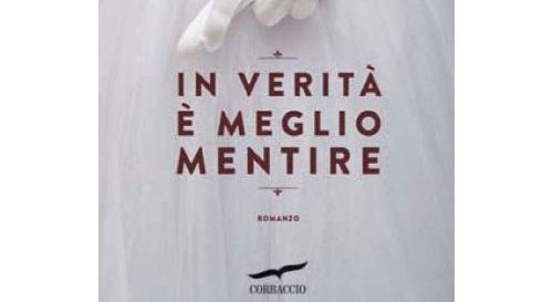 Libri. “In verità è meglio mentire”: gli uomini preferiscono le oche? Recensione. Booktrailer