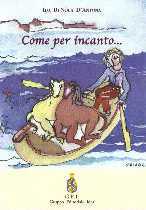 ‘Come per incanto’, il nuovo libro di Ida Di Nola D’Antona
