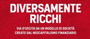 Libri. Diversamente ricchi, un’utopia reale