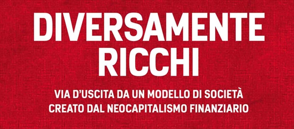 Libri. Diversamente ricchi, un’utopia reale