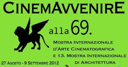 Cinemavvenire. A Venezia  69 per lo stage o un week end