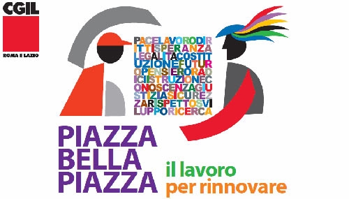 Cgil. Piazza Bella pulita. A Roma dal 6 al 16 settembre. Il programma