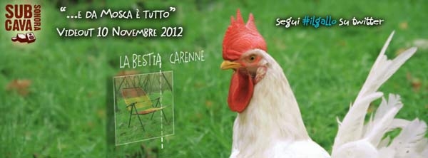 Subcava sonora presenta …e da Mosca è tutto. Nuovo videoclip de  La Bestia Carenne