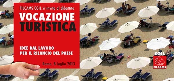 Vocazione turistica. Idee del lavoro per il rilancio del Paese