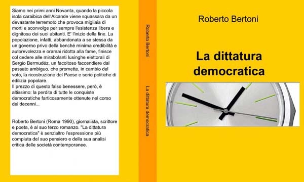 Libro. La dittatura democratica, l’ultimo libro di Roberto Bertoni