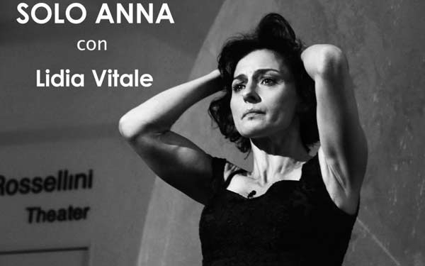 Solo Anna. Lidia Vitale in continua tournée