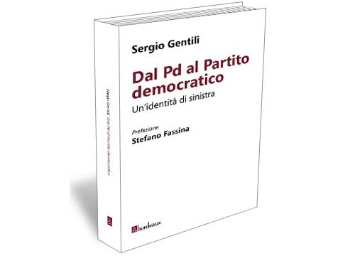 Sergio Gentili.  Dal Pd al Partito democratico