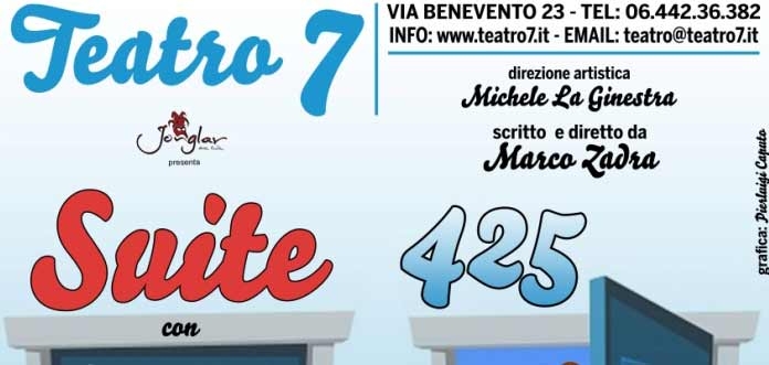 Teatro 7. Suite 425. Perfetta macchina della risata. Recensione