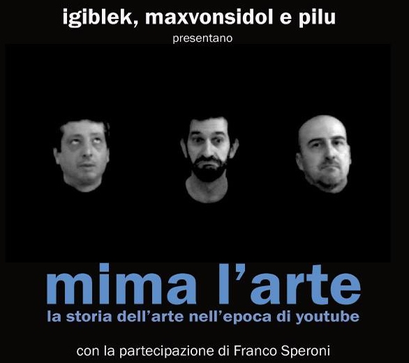 Mima l’arte. La storia dell’arte ai tempi di You Tube