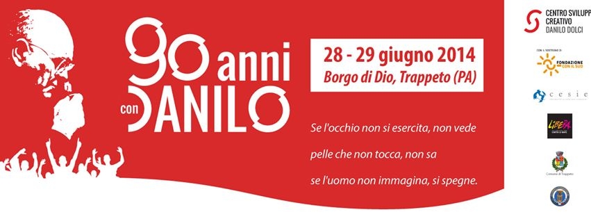 Danilo Dolci. Una proposta di rivoluzione. Programma anniversario