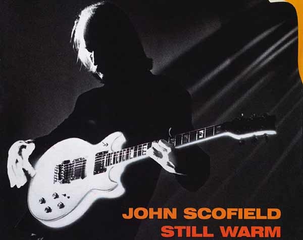 “Still warm”, il jazz blues di John Scofield