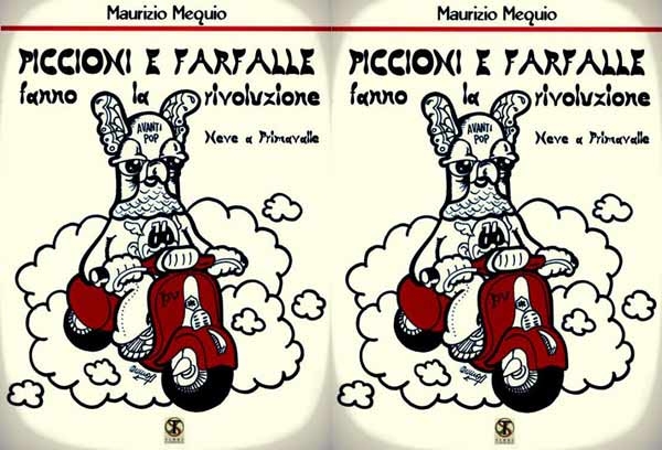 Libri. Piccioni e farfalle fanno la rivoluzione di Maurizio Mequio