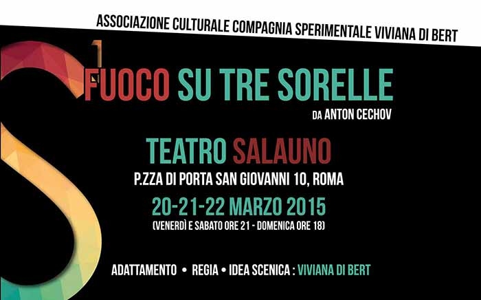 Teatro Saluno. Fuoco su Tre Sorelle. Uno spettacolo tratto da Anton Cechov
