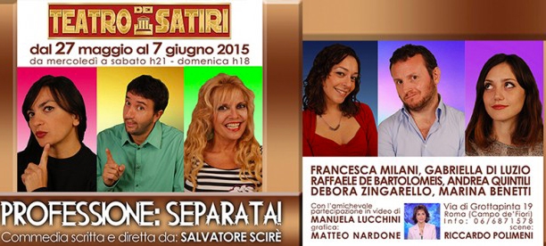 Teatro dei Satiri. “Professione: Separata!” dal 27 maggio al 7 giugno