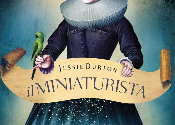 Libri. “Il Miniaturista”. Seducente best-seller storico. Recensione
