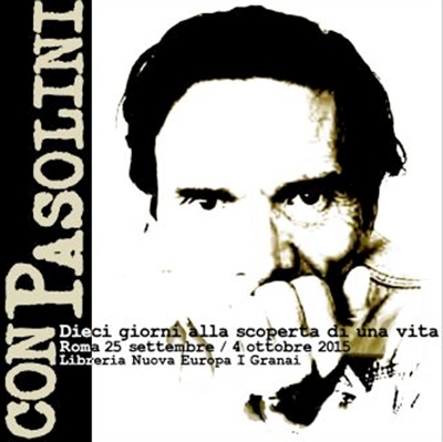 Dieci giorni “conPasolini” alla scoperta di una vita