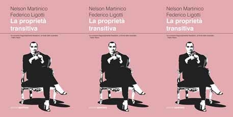 Libri. Esce “La proprietà transitiva”. Scandaloso.Politicamente scorretto