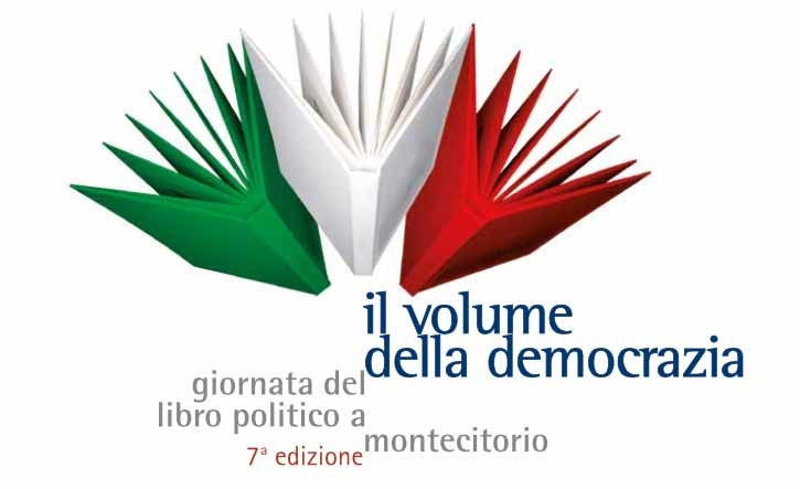 VII edizione della manifestazione “Il volume della democrazia – Giornata del libro politico a Montecitorio”