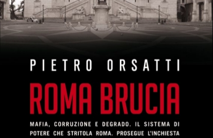DazebaoNews e Alternativ@mente presentano il libro di Pietro Orsatti: “Roma brucia”
