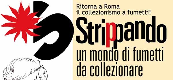 Strippando. Un mondo di fumetti da collezionare. Prima edizione