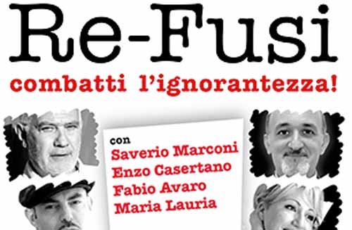 Teatro Manzoni. “reFusi, combatti l’ignorantezza!” Dal 19 aprile al 5 maggio