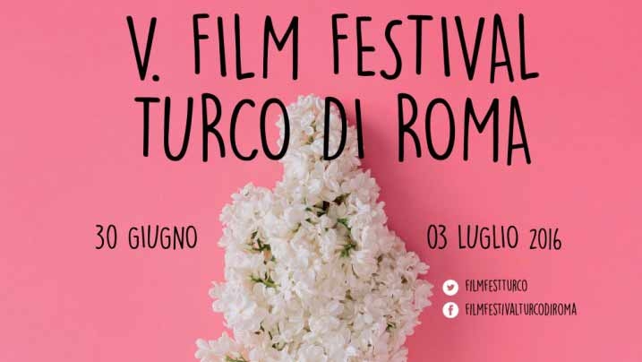Casa del Cinema. A Roma il Film Festival Turco