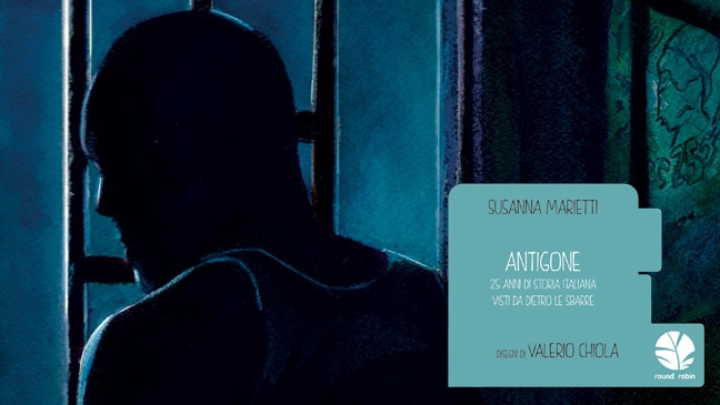 “Antigone, 25 anni di storia italiana visti da dietro le sbarre” di Susanna Marietti e Valerio Chiola