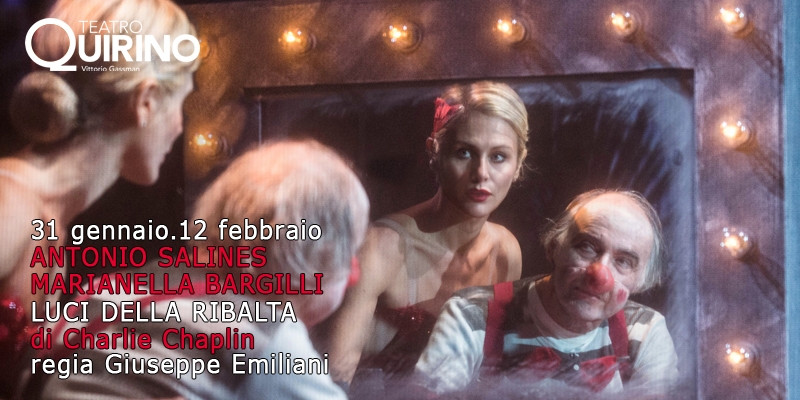 Teatro quirino. “Luci della ribalta”. 31 gennaio – 12 febbraio