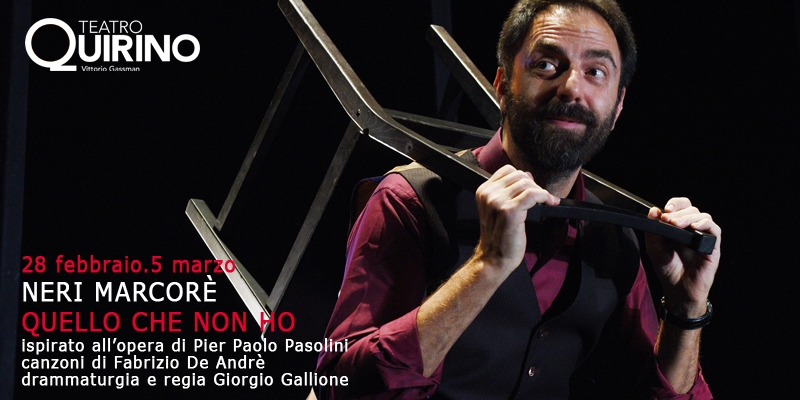 Teatro Quirino. Neri Marcorè in “Quello che non ho”. 28 febbraio – 5 marzo