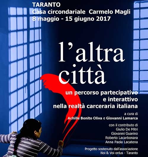 Arti visive. L’altra città. Un percorso partecipativo e interattivo nella realtà carceraria italiana