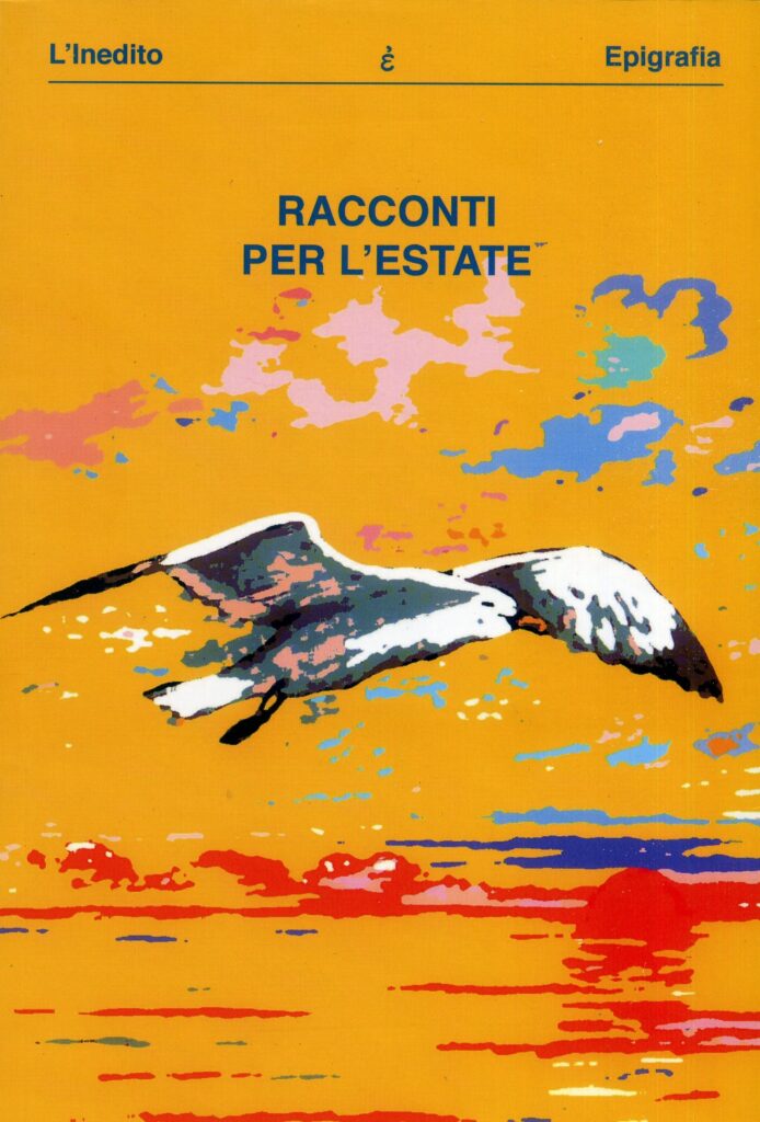 Racconti d’Estate. Una raccolta di inediti per riflettere e mettersi in discussione