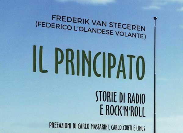 Libri. Il Principato. Storie di radio e rock’n’roll