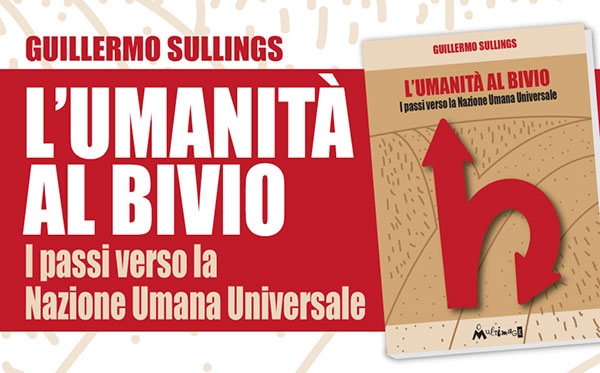 Roma. Presentazione de “L’umanità al bivio. I passi verso la Nazione Umana Universale”