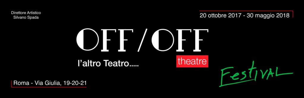 Roma. Nasce in via Giulia L’OFF OFF THEATRE, l’altro teatro