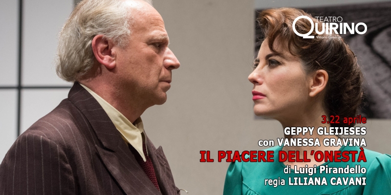 Teatro Quirino, “Il piacere dell’onestà”. Pirandello diretto da Liliana Cavani