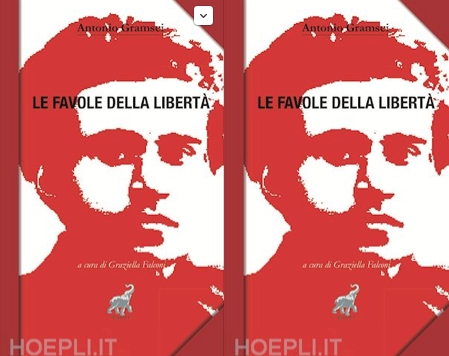 Antonio Gramsci. “Le Favole della libertà” a cura di Graziella Falconi. Recensione