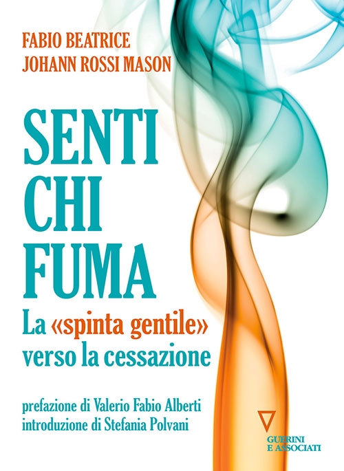 “Senti chi fuma” La spinta gentile verso la cessazione