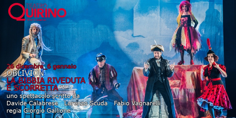 Teatro Quirino. “Oblivion. La Bibbia riveduta e scorretta”  26 dicembre – 6 gennaio