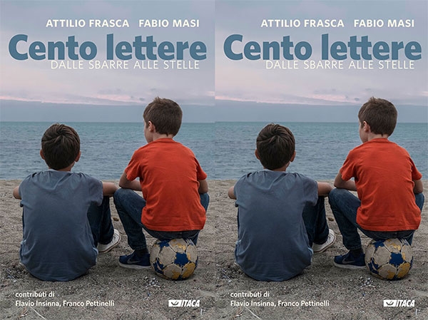 “Cento lettere. Dalle sbarre alle stelle”, testimonianza di una rinascita