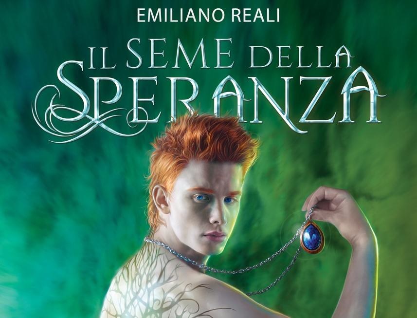 Il libro. “Il seme della speranza” di Emiliano Reali