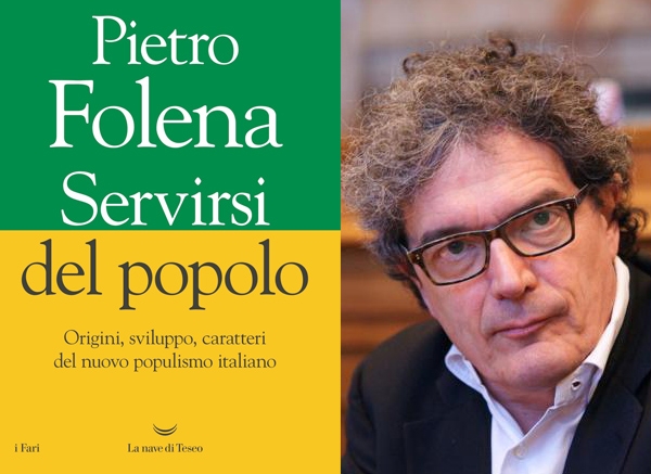 Libri. La nave di Teseo. “Servirsi del popolo” di Pietro Folena nelle librerie dal 24 settembre