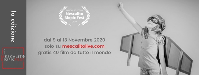 1a edizione online del Mescalito Biopic Fest  9-13 novembre