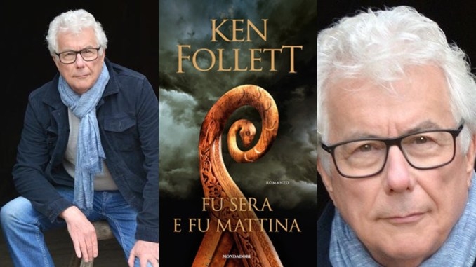 “Fu sera e fu mattina”: Ken Follett, il talento e la fortuna