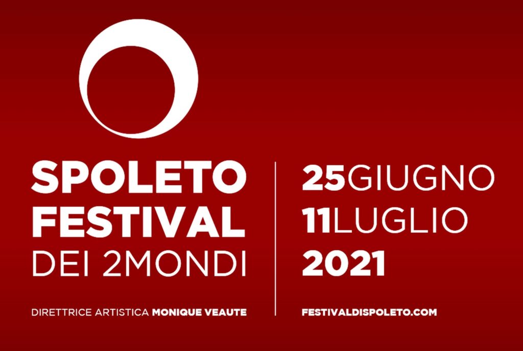 Festival dei Due Mondi. Cenni essenziali sul programma 2021