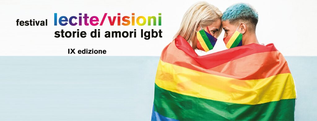 Teatro Filodrammatici. IX Festival Lecite Visioni. Storie di amori Lgbt. Promozione di ripartenza