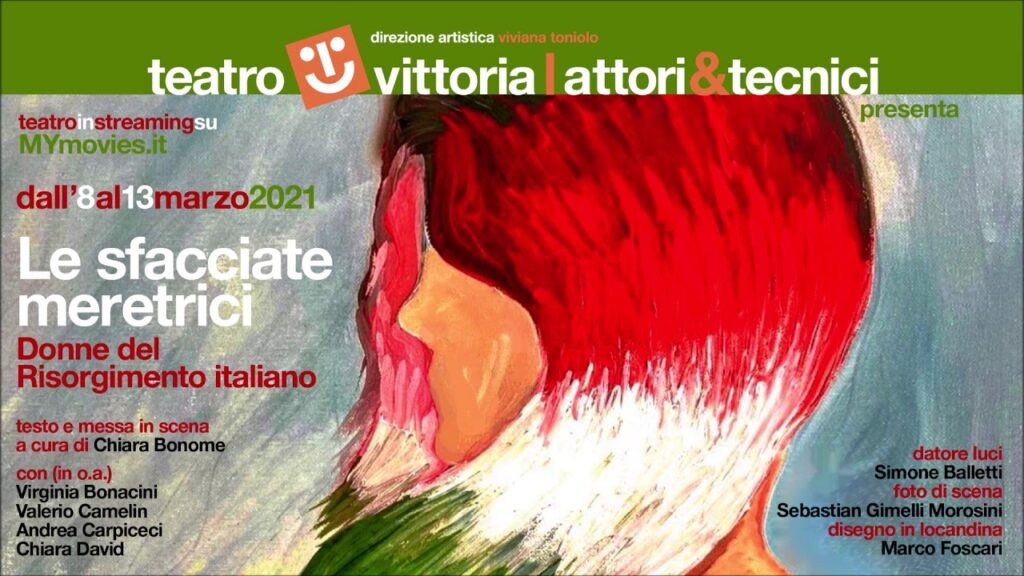 Teatro Vittoria. “Le sfacciate meretrici” di Chiara Bonome. 8 – 13 giugno