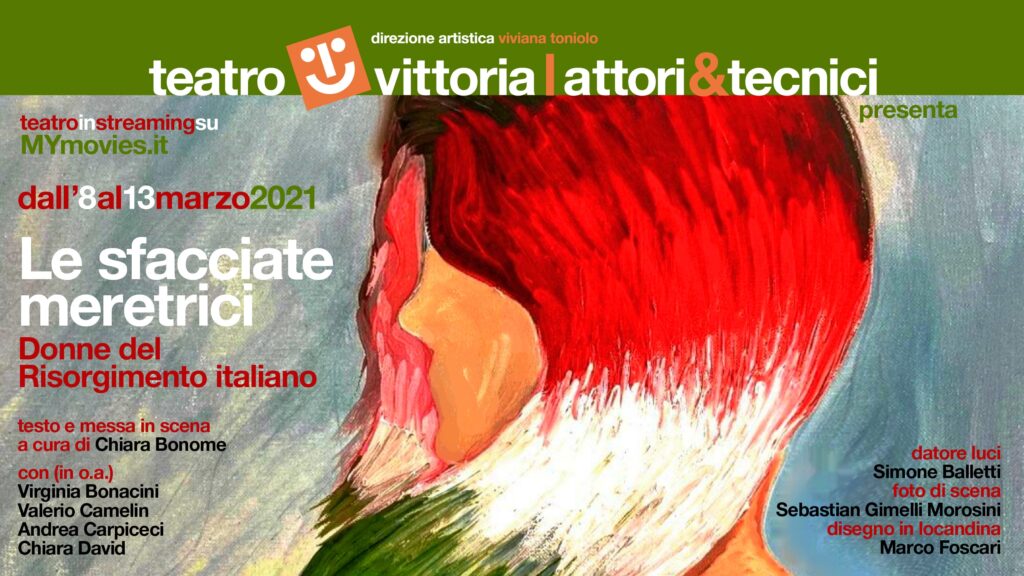 Teatro Vittoria. “Le sfacciate meretrici”, il risorgimento declinato al femminile